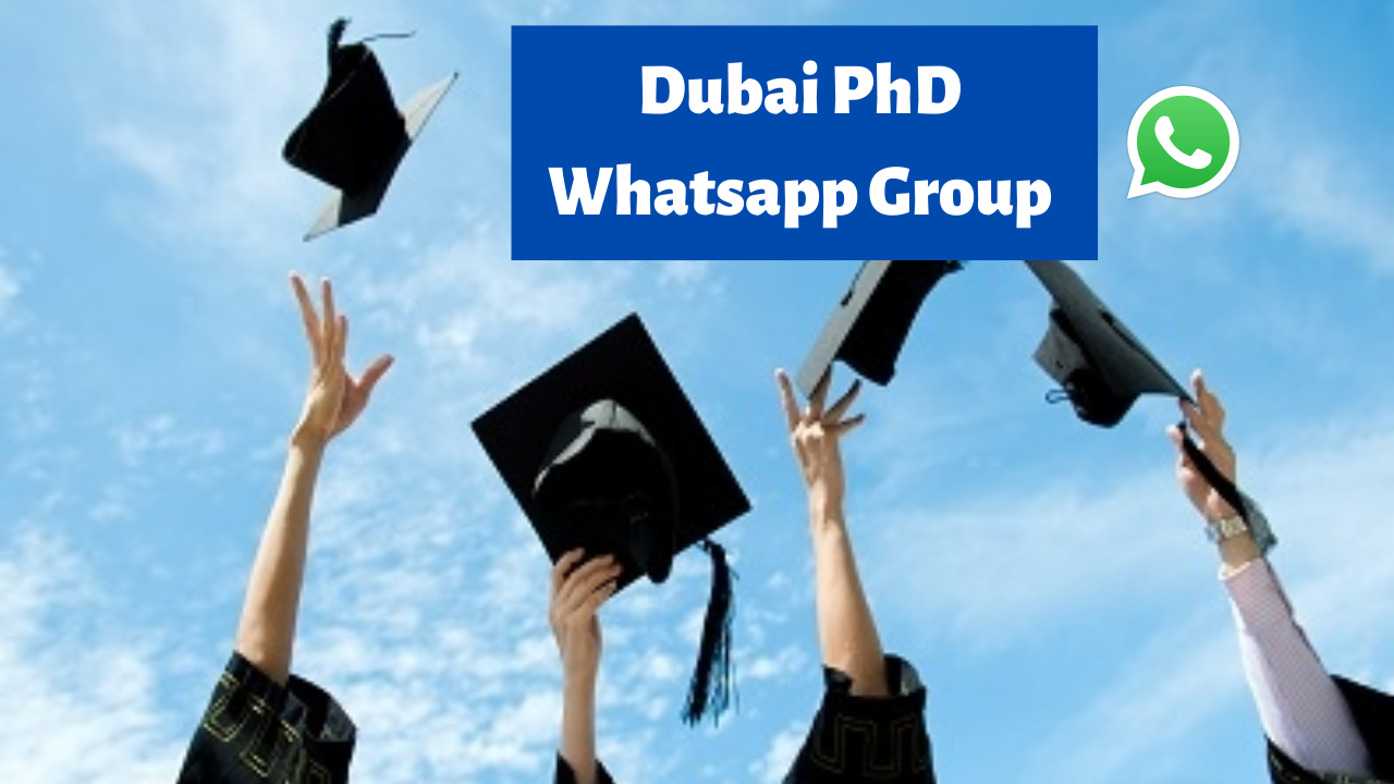 Dubai Ph D WhatsApp Group Link Join Now