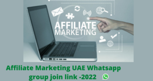 Affiliate Marketing UAE Whatsapp group join link -2022