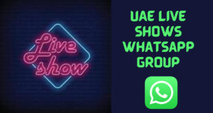 UAE Live Shows Whatsapp Group