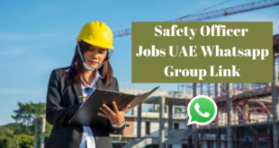 Safety Officer Jobs UAE Whatsapp